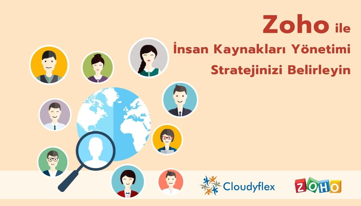 Zoho ile İnsan Kaynakları Yönetimi Stratejinizi Belirleyin 